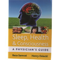 Sleep, Health & Consciousness by Reza Samvat & Henry Osiecki