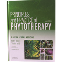 Principles & Practice of Phytotherapy by Kerry Bone & Simon Mills