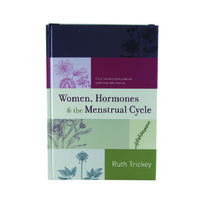Women, Hormones & the Menstrual Cycle (Revised & Updated) by Ruth Trickey