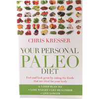 Your Personal Paleo Diet by Chris Kresser