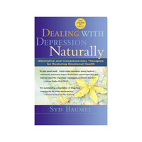 Dealing with Depression Naturally by Syd Baumel