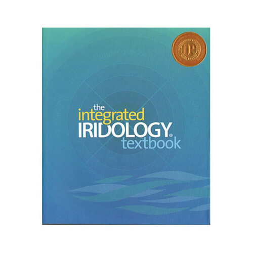 The Integrated Iridology Textbook by Toni Miller