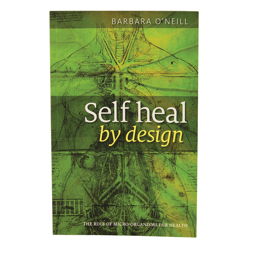 Self Heal by Design by Barbara ONeill